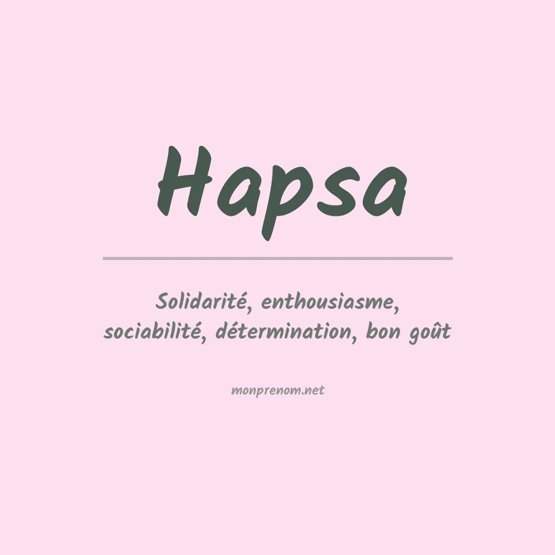 Signification du Prénom Hapsa Signification du Prénom Hapsa