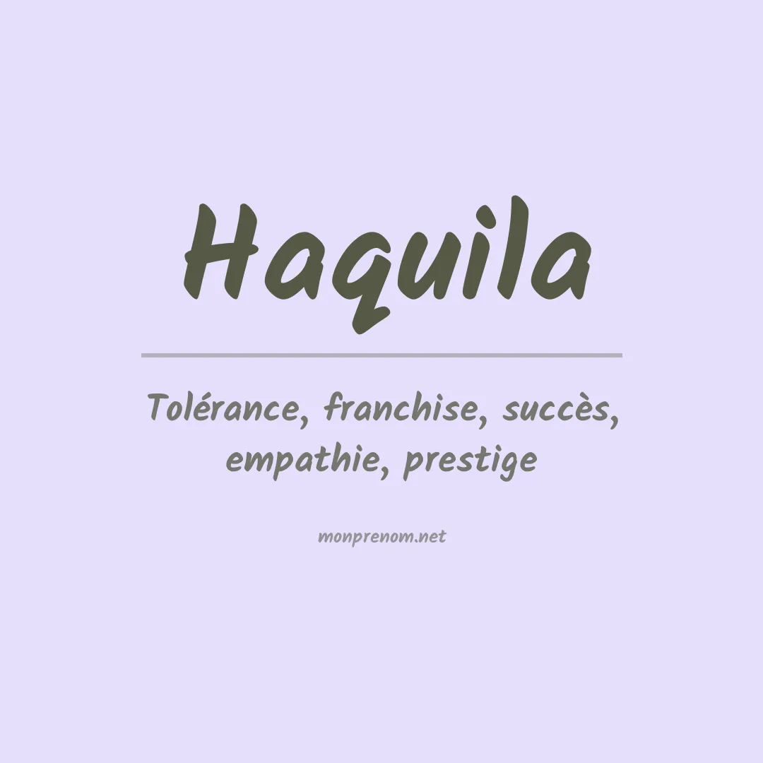 Signification du Prénom Haquila