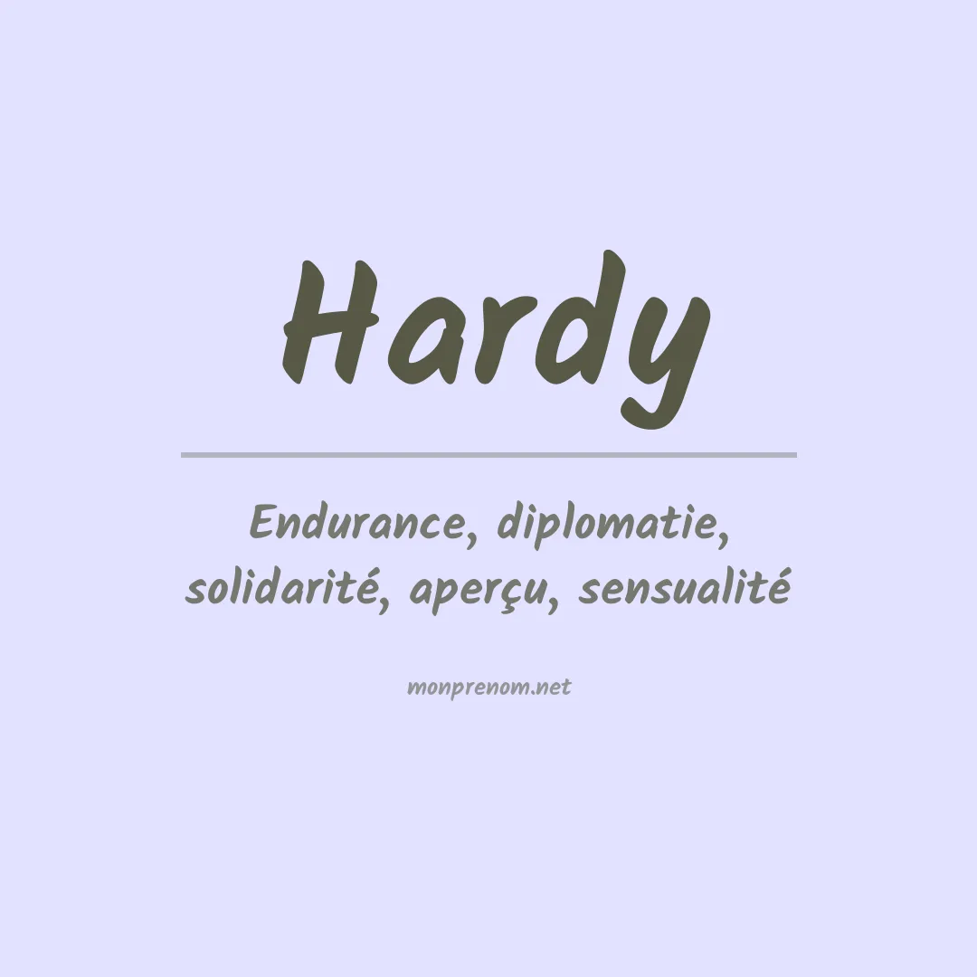 Signification du Prénom Hardy