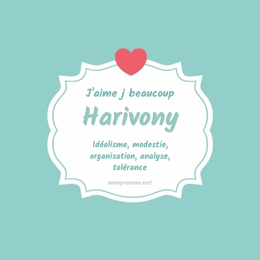 j'aime beaucoup Harivony