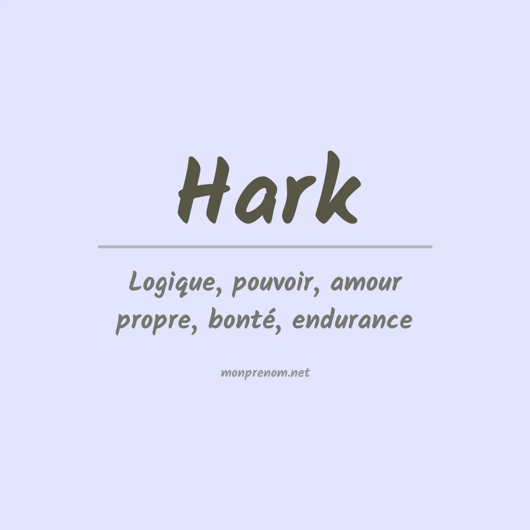 Signification du Prénom Hark