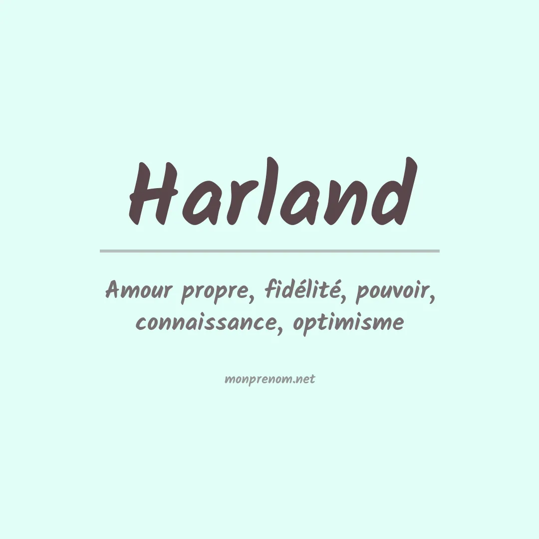 Signification du Prénom Harland