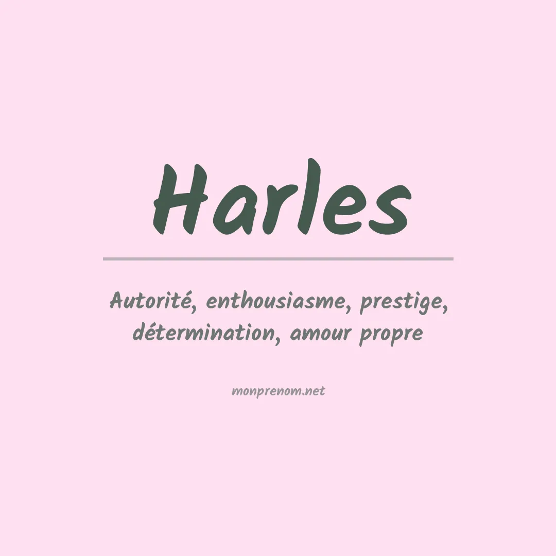 Signification du Prénom Harles