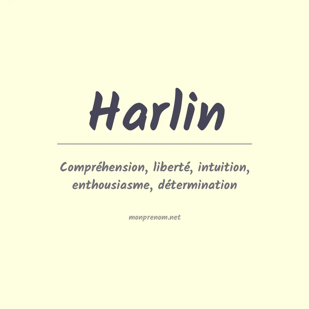 Signification du Prénom Harlin