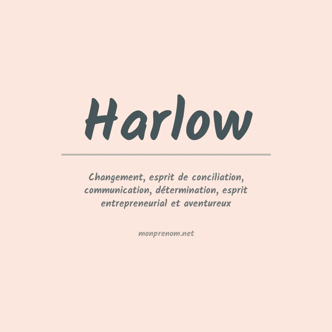 Signification du Prénom Harlow