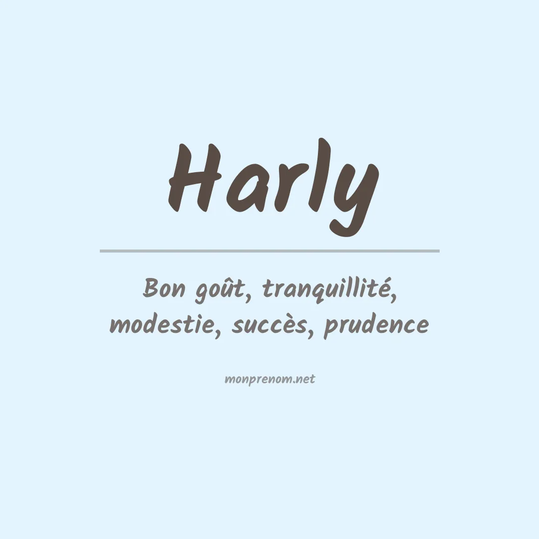 Signification du Prénom Harly