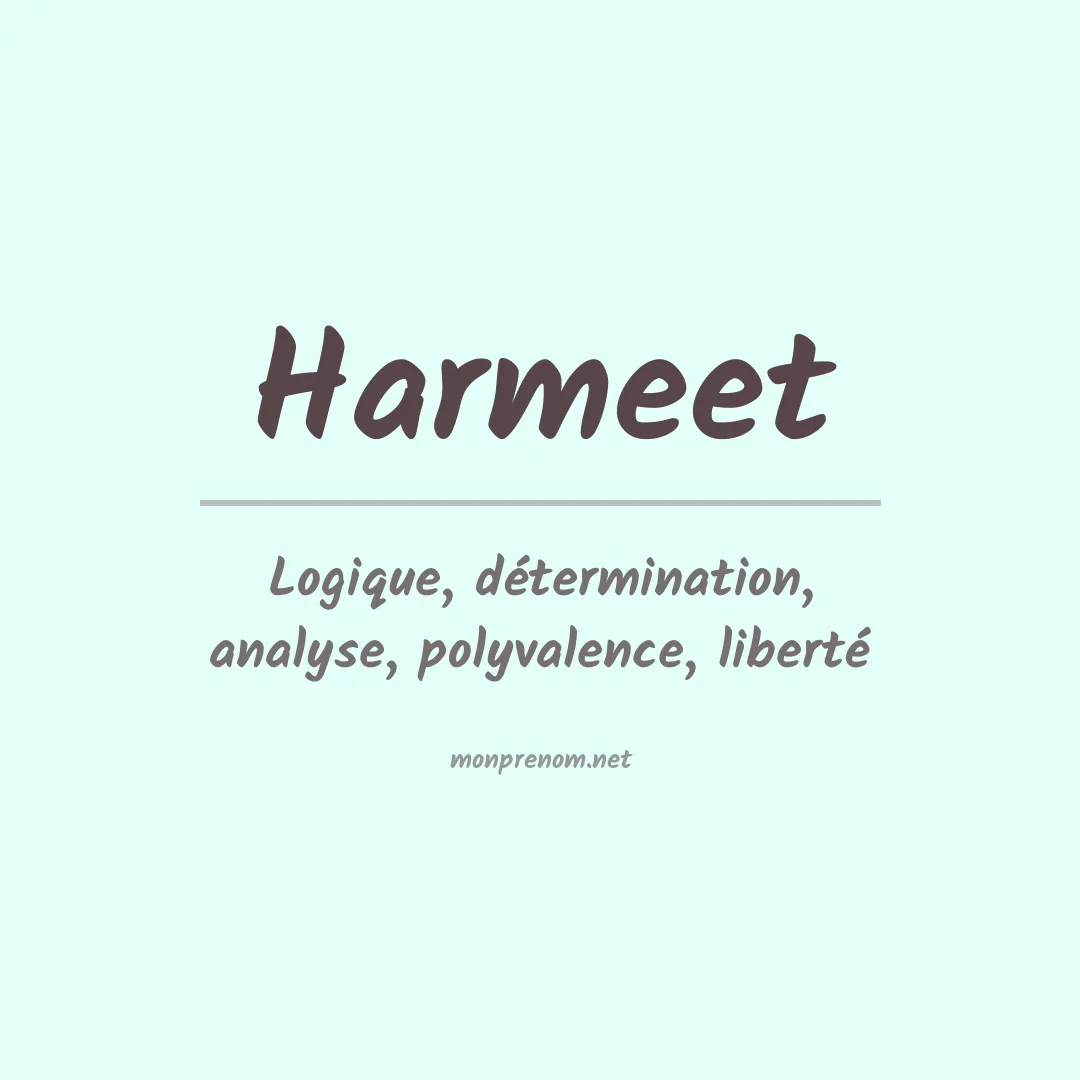 Signification du Prénom Harmeet Signification du Prénom Harmeet