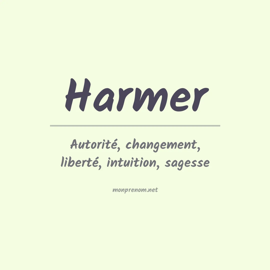 Signification du Prénom Harmer