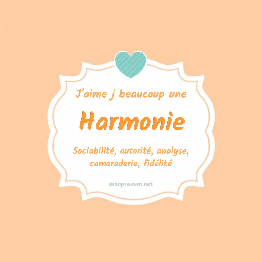 j'aime beaucoup Harmonie