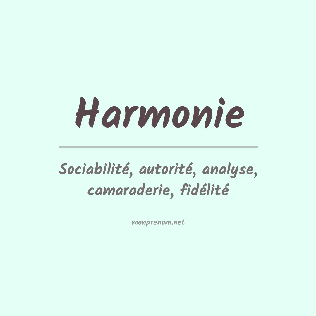 Signification du Prénom Harmonie Signification du Prénom Harmonie