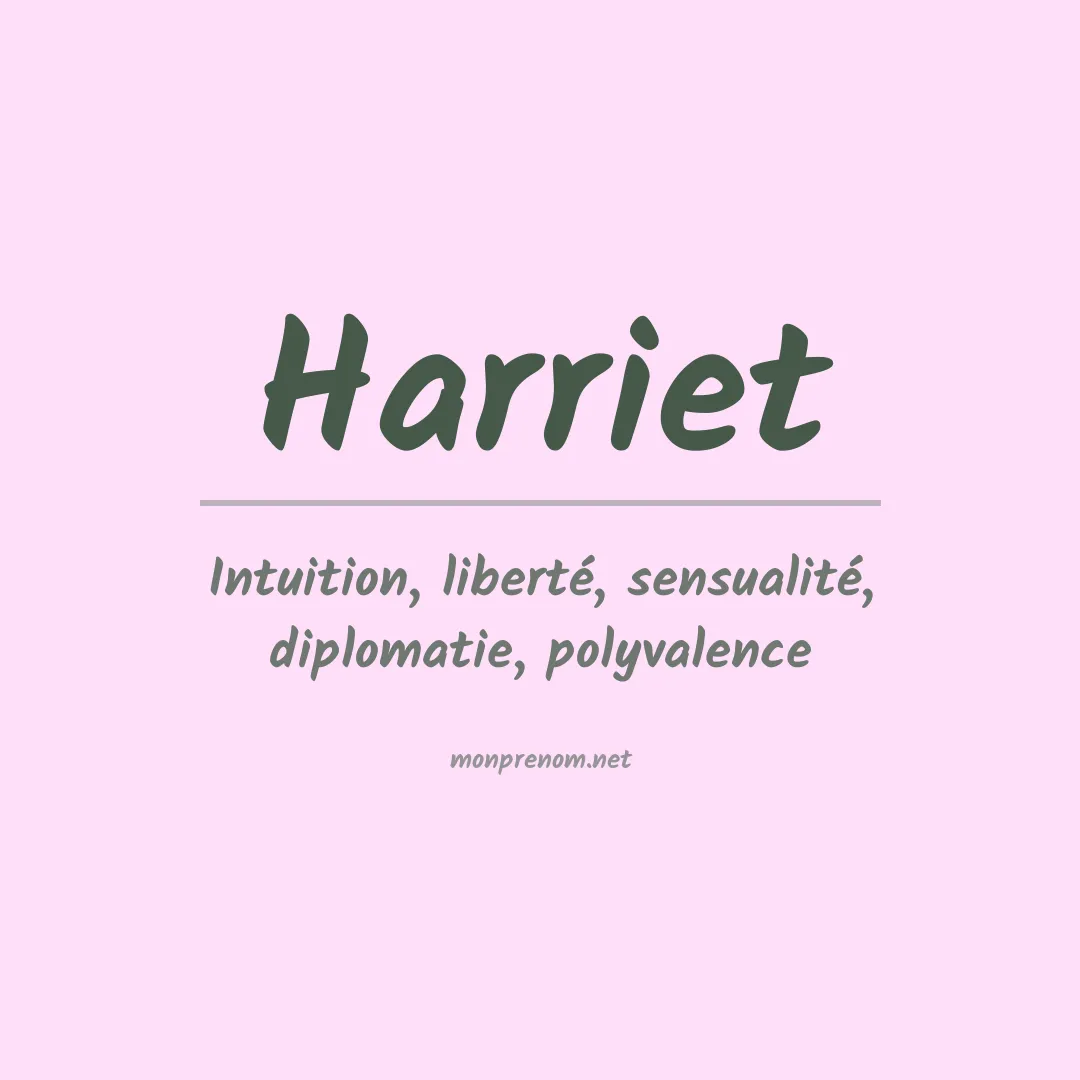 Signification du Prénom Harriet