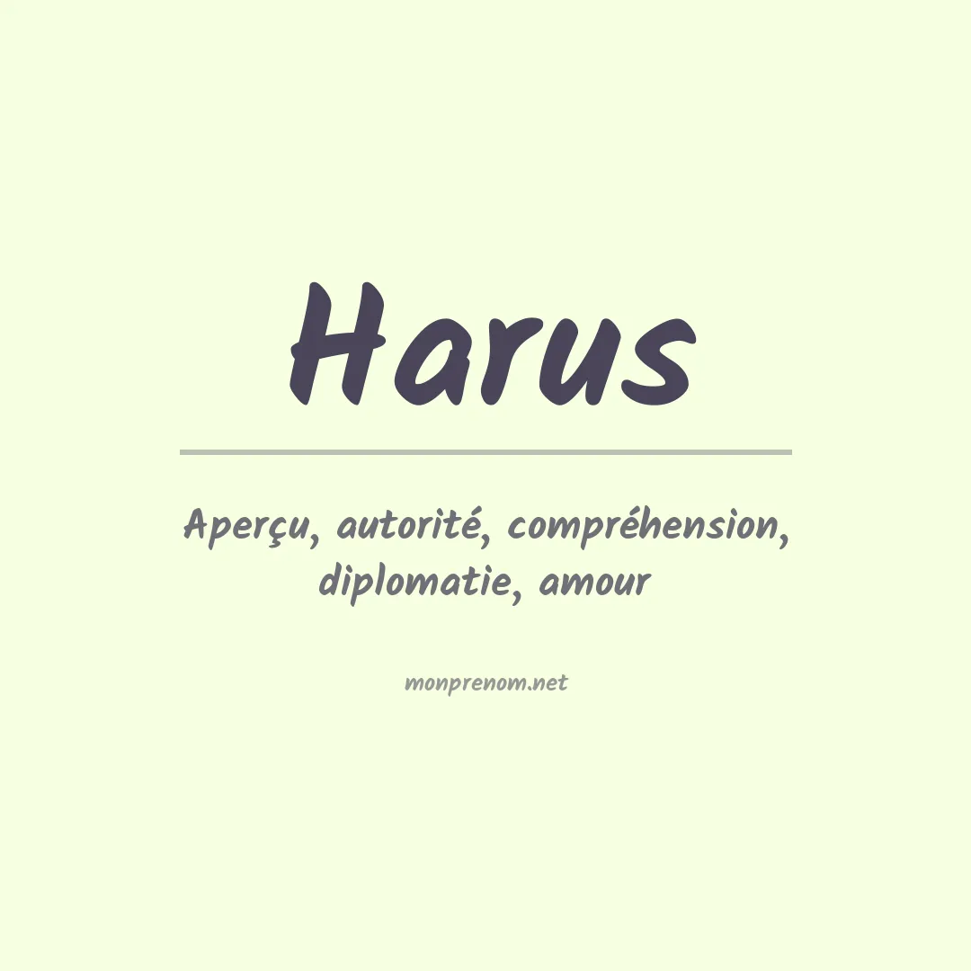 Signification du Prénom Harus