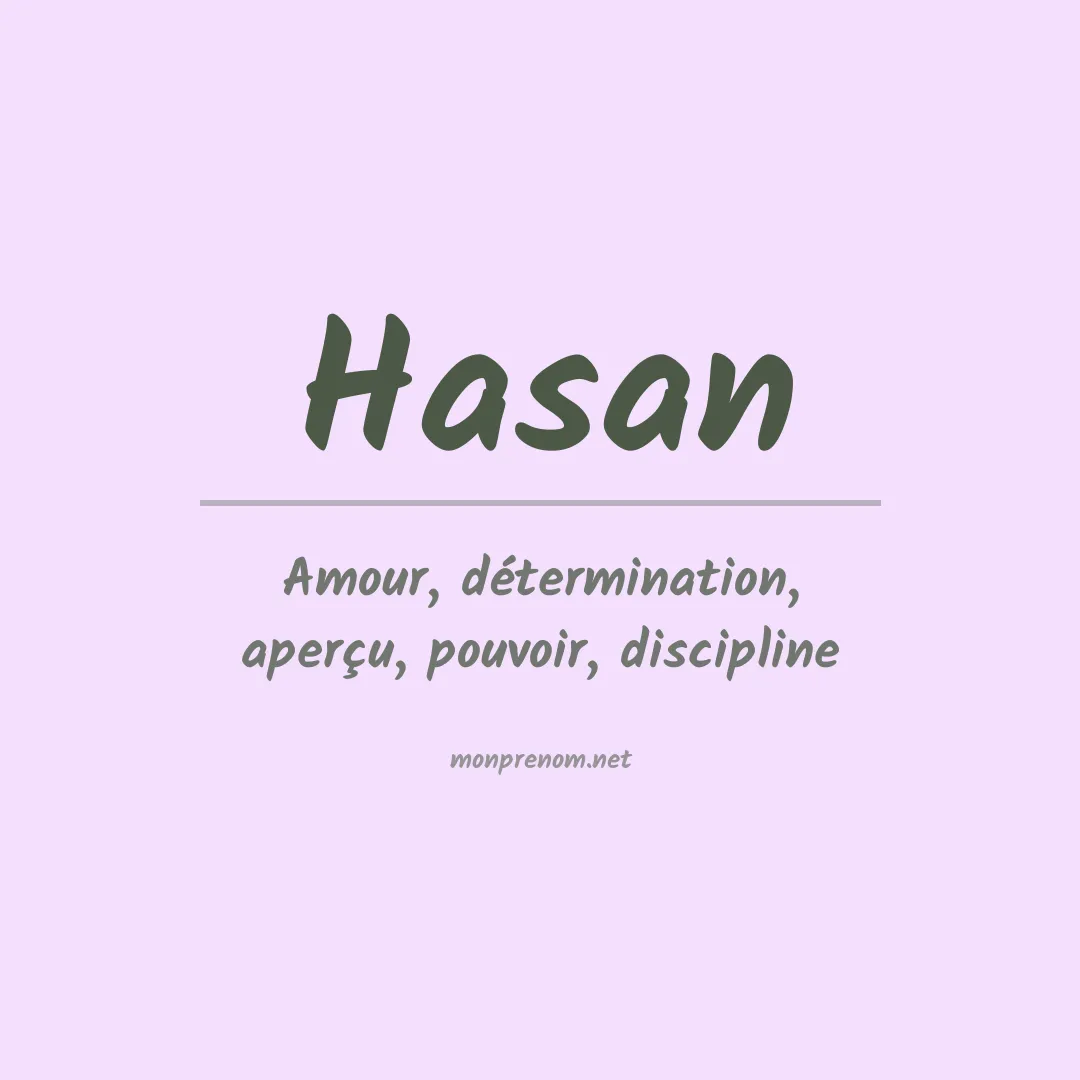 Signification du Prénom Hasan