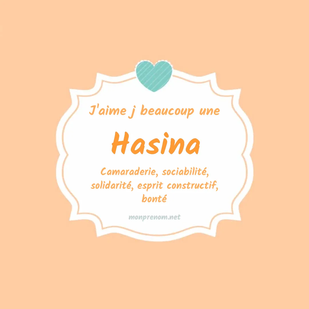 j'aime beaucoup Hasina