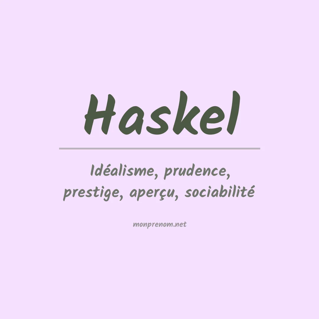 Signification du Prénom Haskel