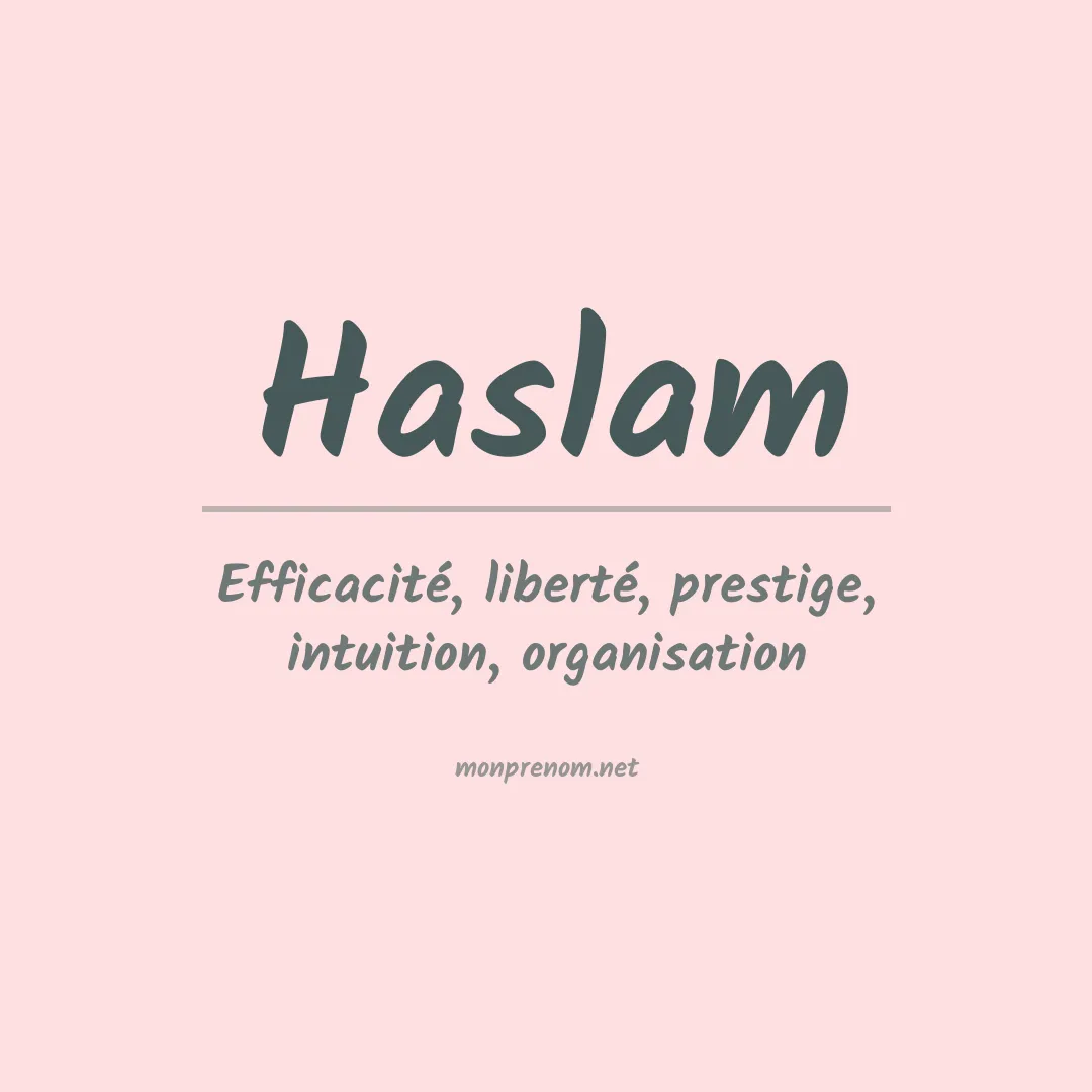 Signification du Prénom Haslam