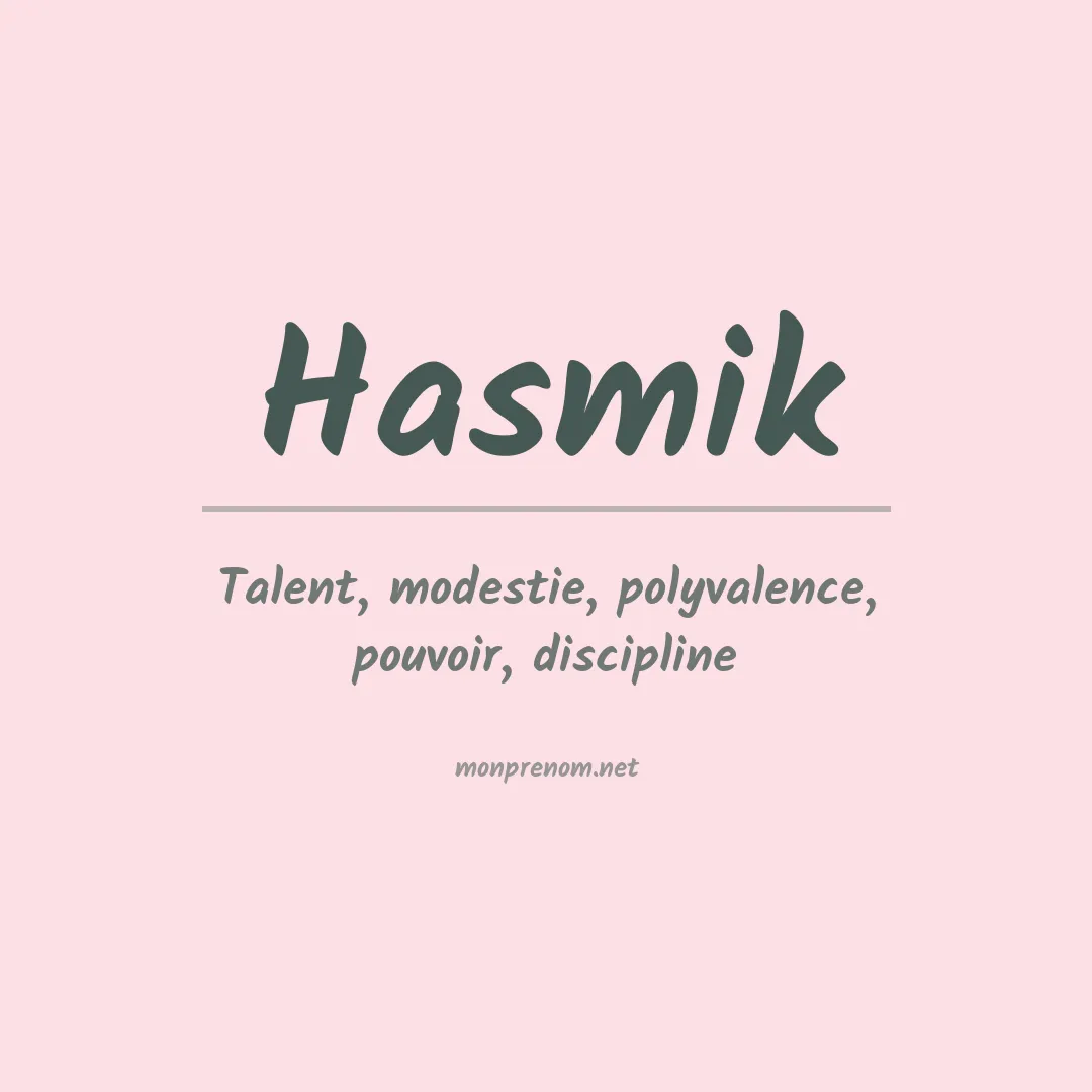 Signification du Prénom Hasmik Signification du Prénom Hasmik