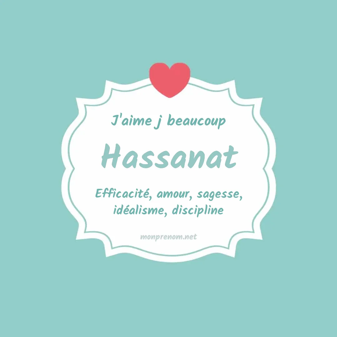 j'aime beaucoup Hassanat