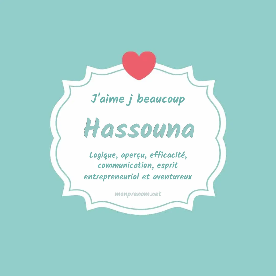 j'aime beaucoup Hassouna