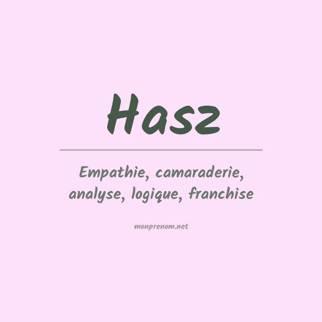 Signification du Prénom Hasz