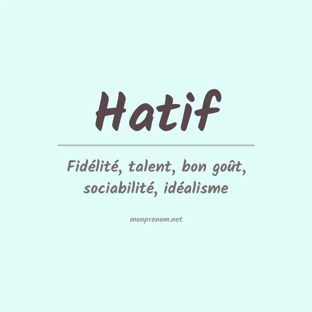 Signification du Prénom Hatif Signification du Prénom Hatif
