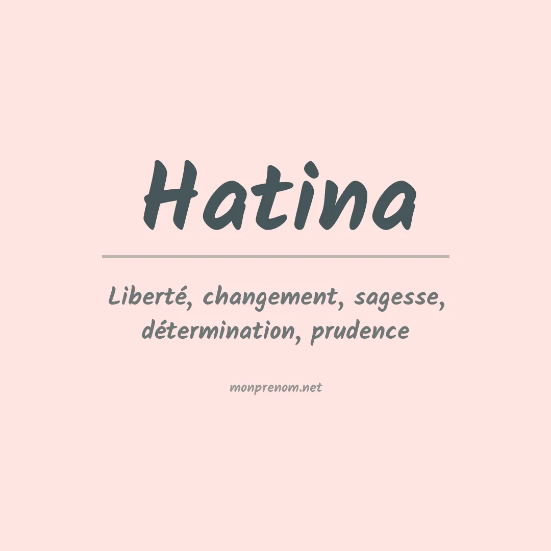 Signification du Prénom Hatina Signification du Prénom Hatina