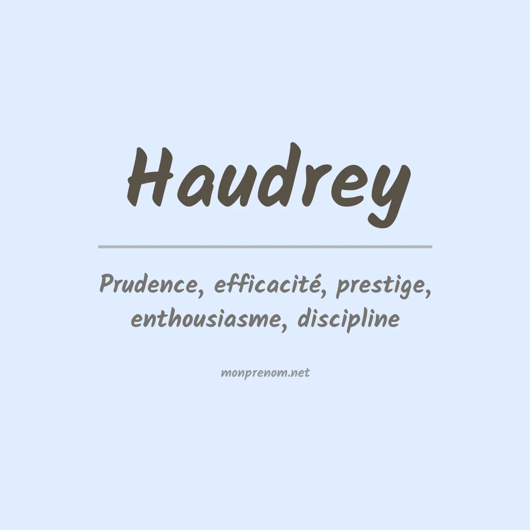 Signification du Prénom Haudrey
