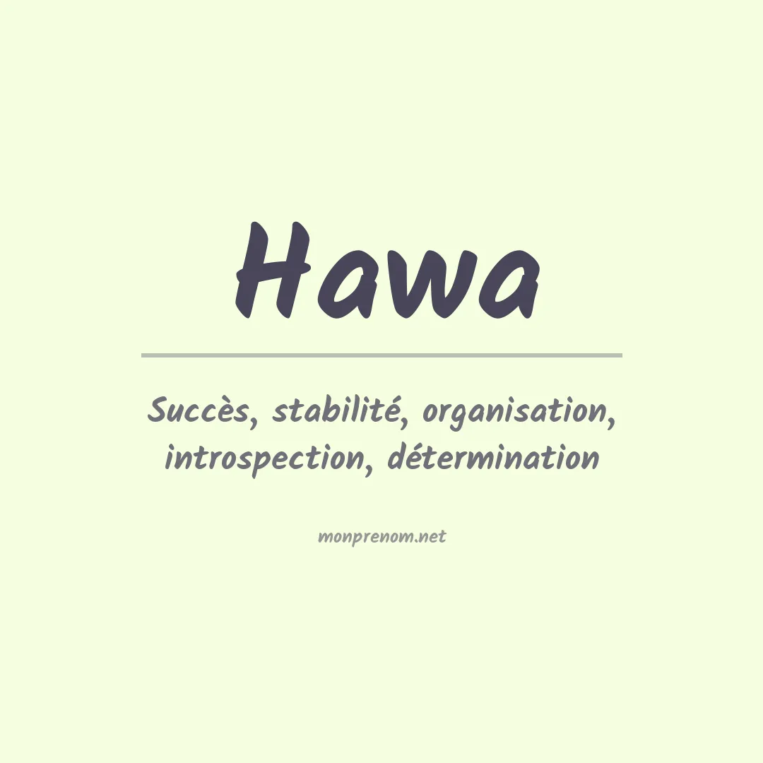 Signification du Prénom Hawa