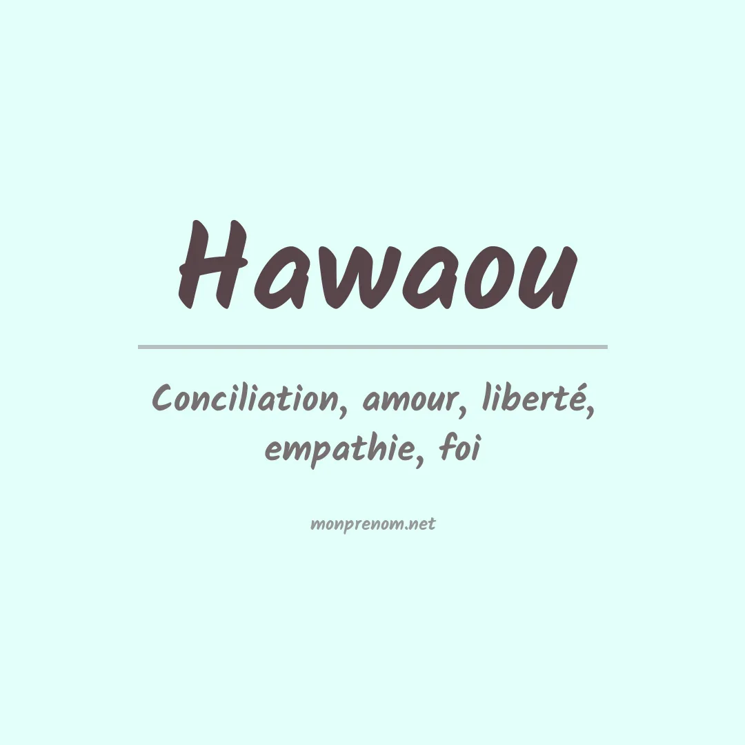 Signification du Prénom Hawaou Signification du Prénom Hawaou