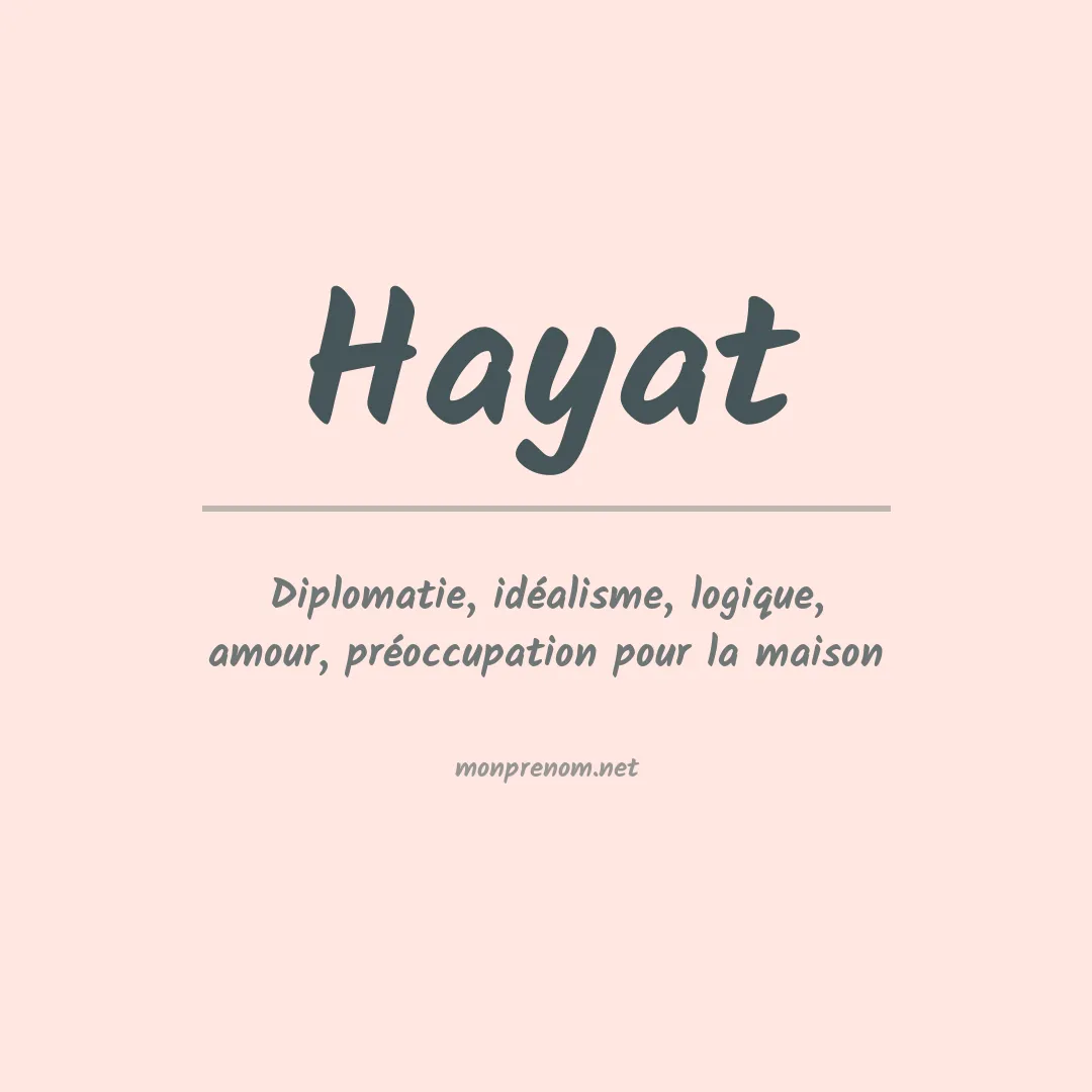 Signification du Prénom Hayat