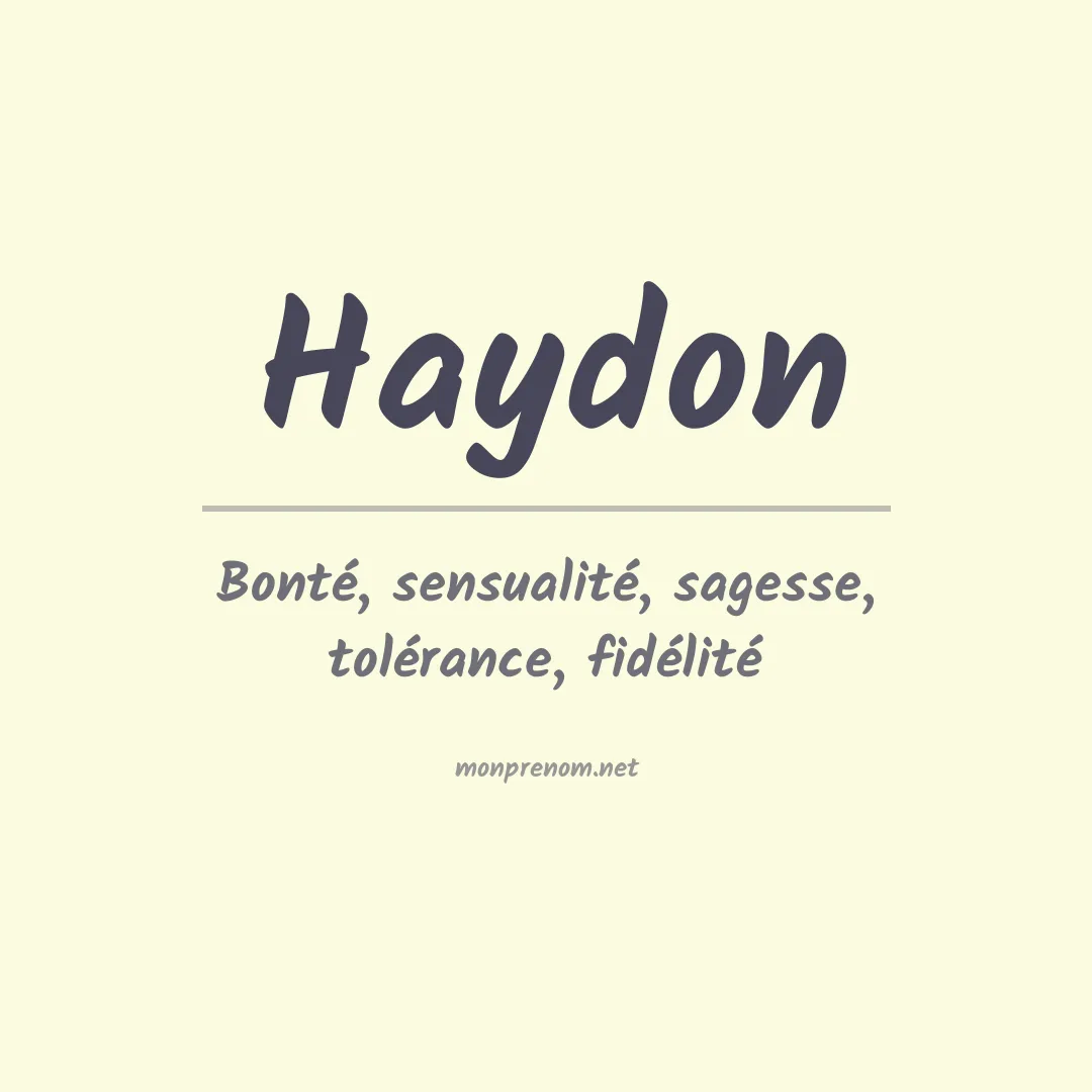 Signification du Prénom Haydon Signification du Prénom Haydon