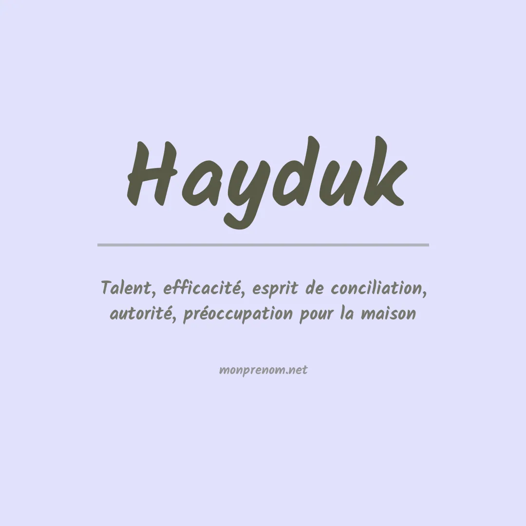 Signification du Prénom Hayduk Signification du Prénom Hayduk