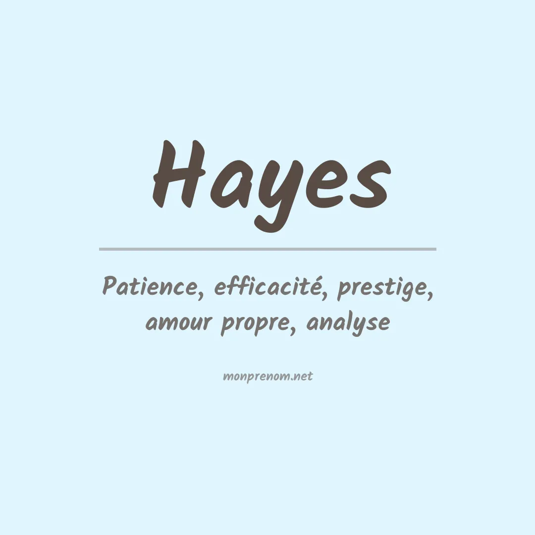 Signification du Prénom Hayes