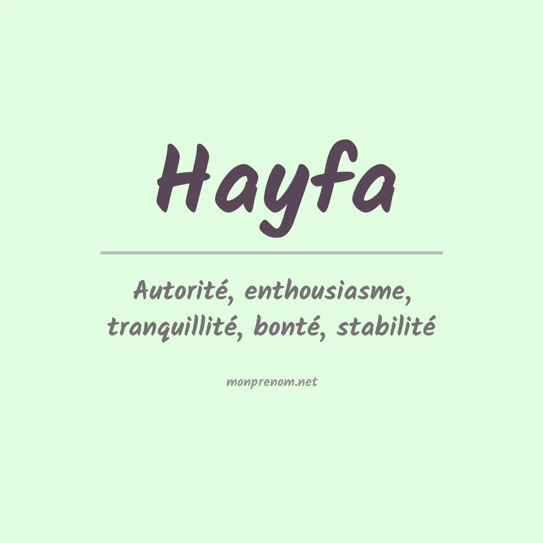 Signification du Prénom Hayfa Signification du Prénom Hayfa