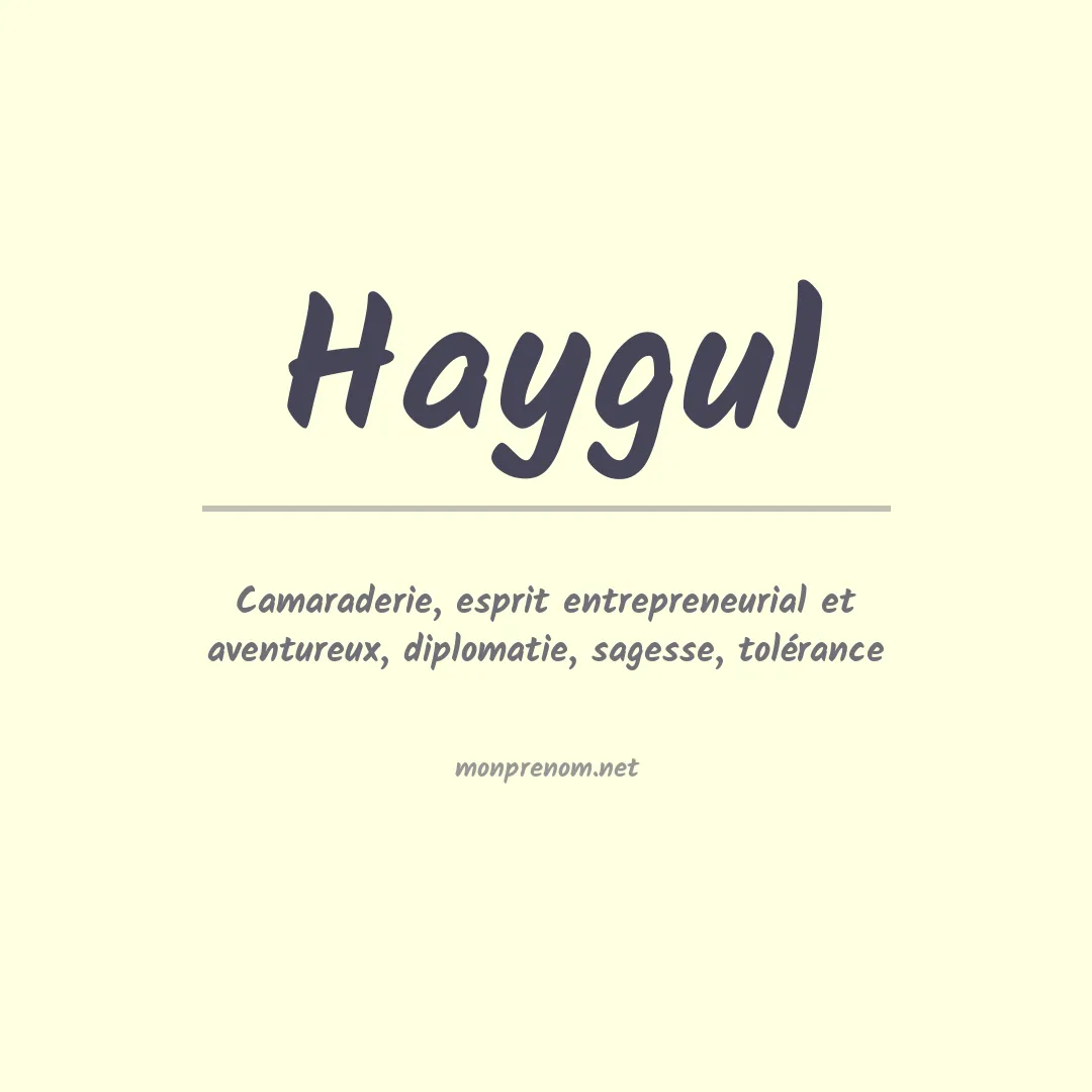 Signification du Prénom Haygul Signification du Prénom Haygul