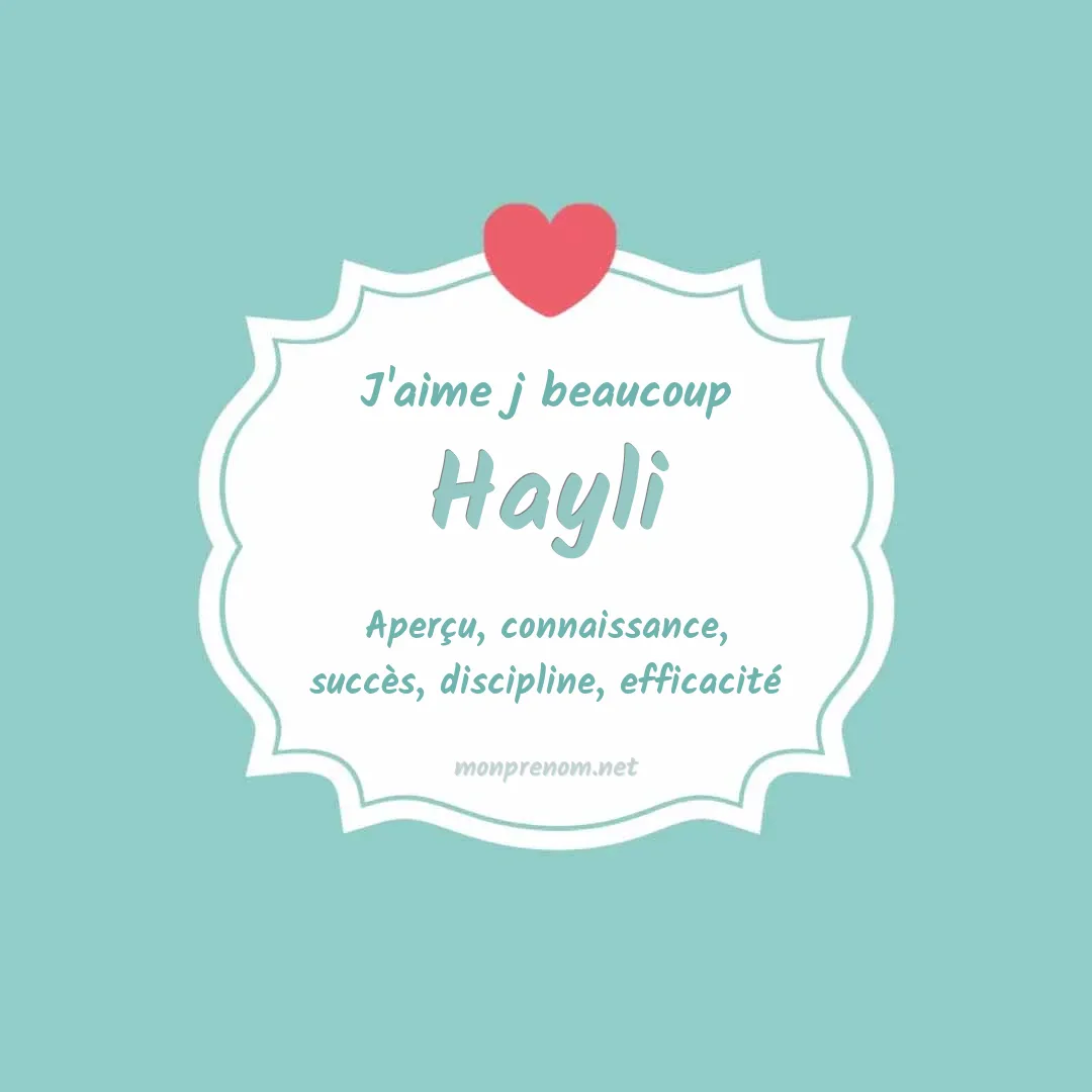 j'aime beaucoup Hayli