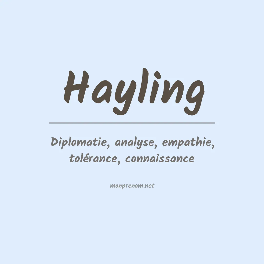 Signification du Prénom Hayling Signification du Prénom Hayling