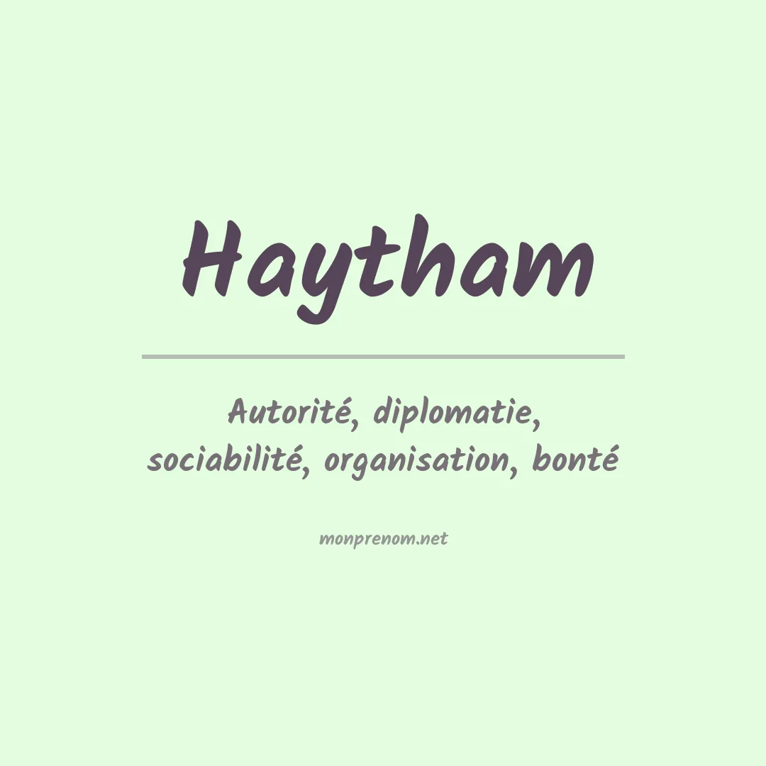 Signification du Prénom Haytham Signification du Prénom Haytham