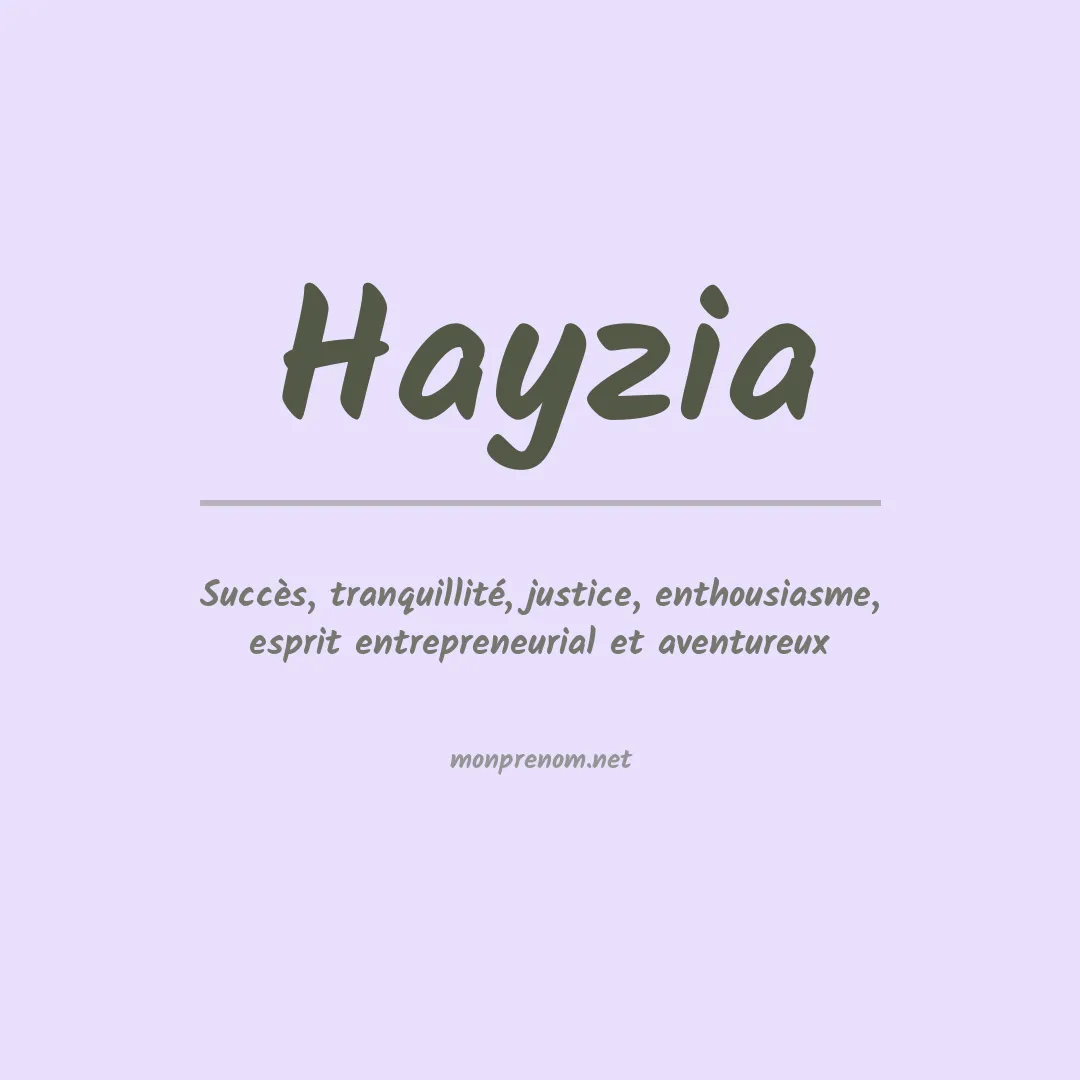Signification du Prénom Hayzia Signification du Prénom Hayzia