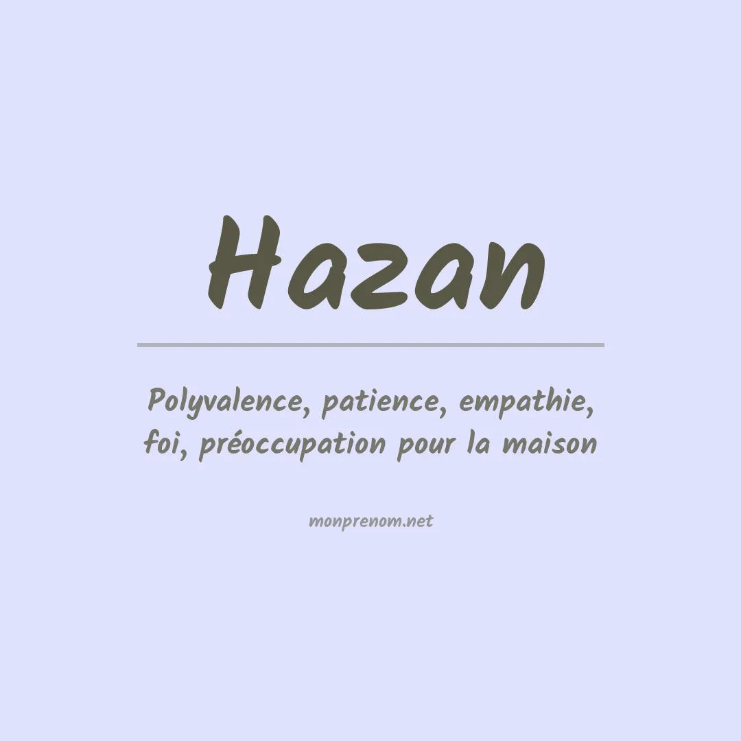 Signification du Prénom Hazan