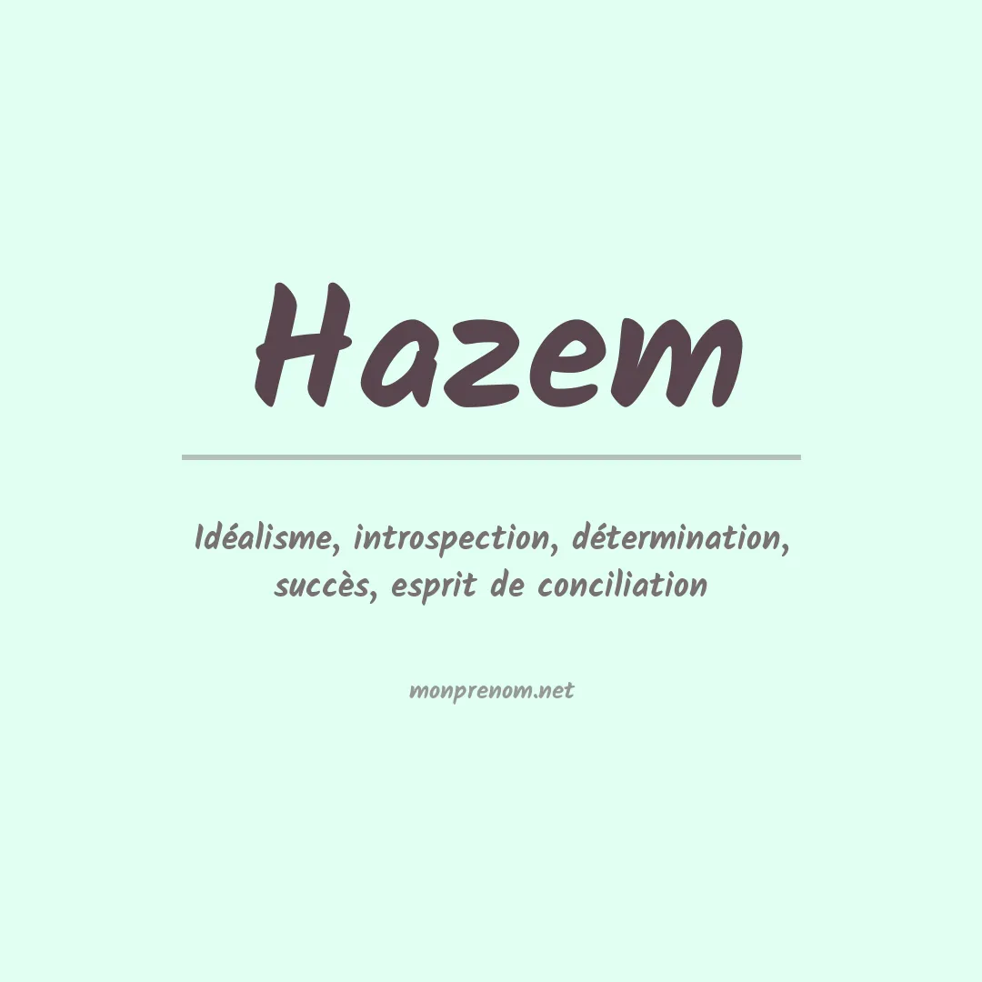 Signification du Prénom Hazem Signification du Prénom Hazem