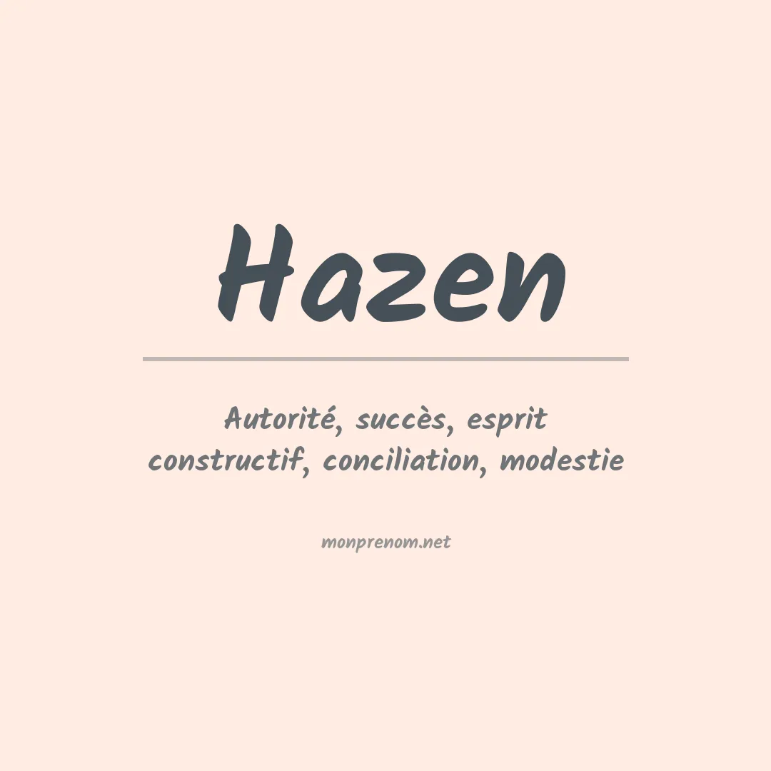 Signification du Prénom Hazen