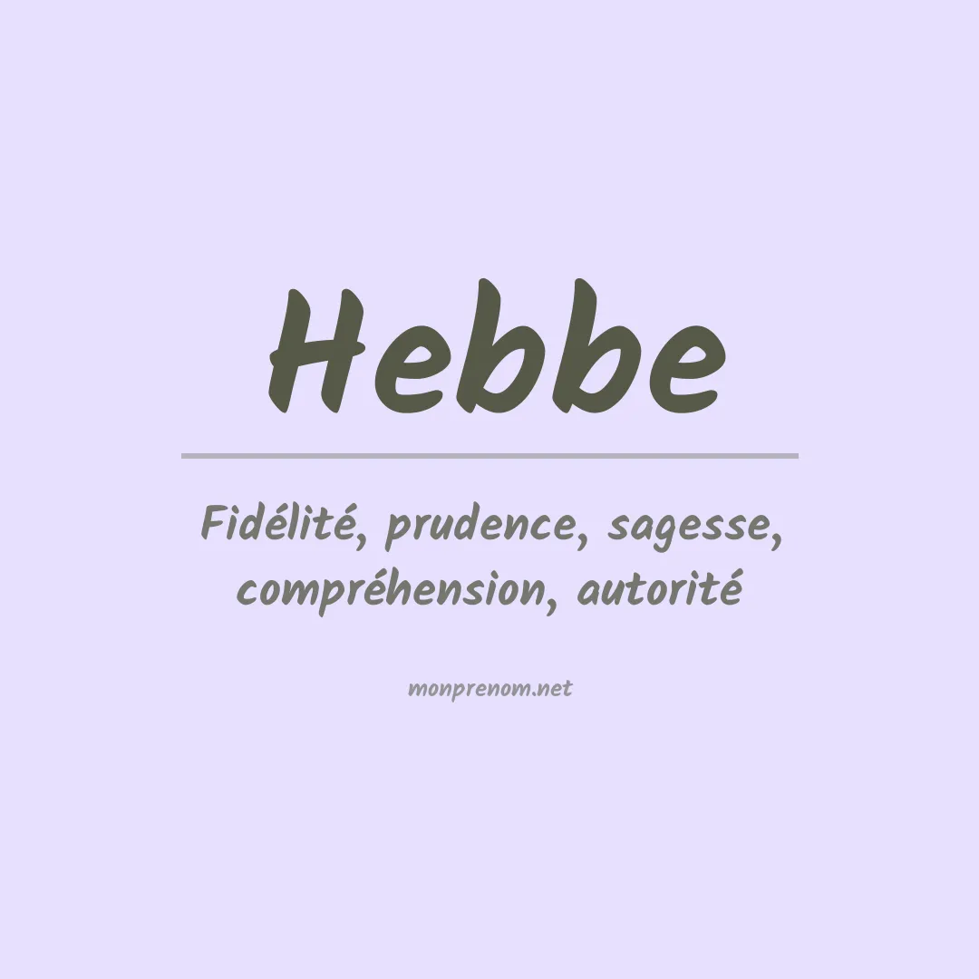 Signification du Prénom Hebbe