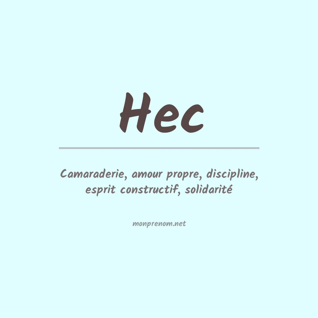 Signification du Prénom Hec Signification du Prénom Hec