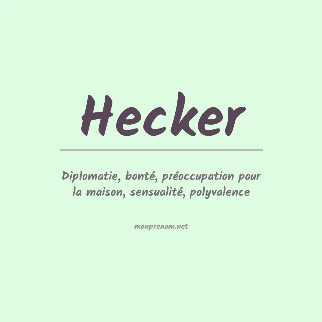 Signification du Prénom Hecker