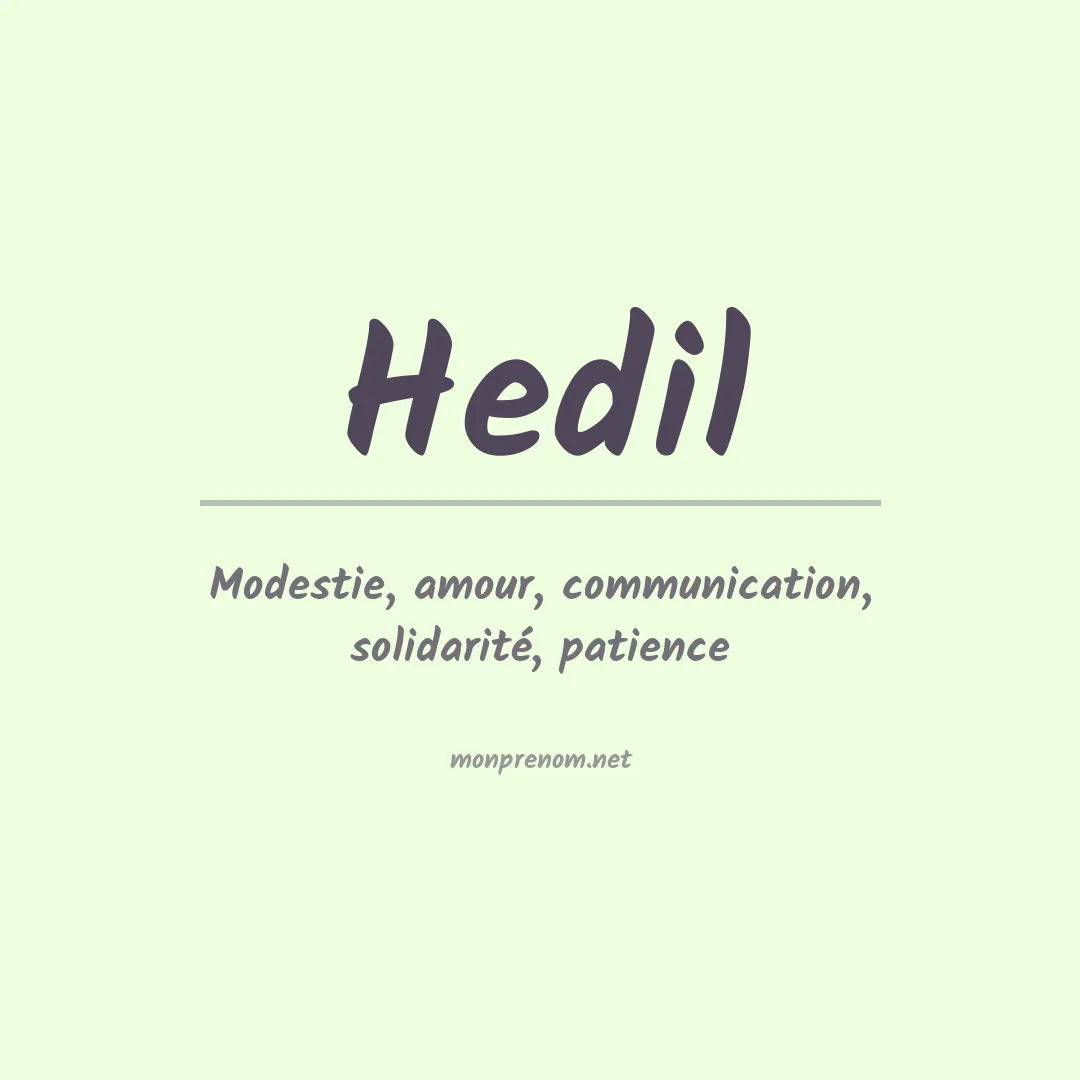Signification du Prénom Hedil Signification du Prénom Hedil
