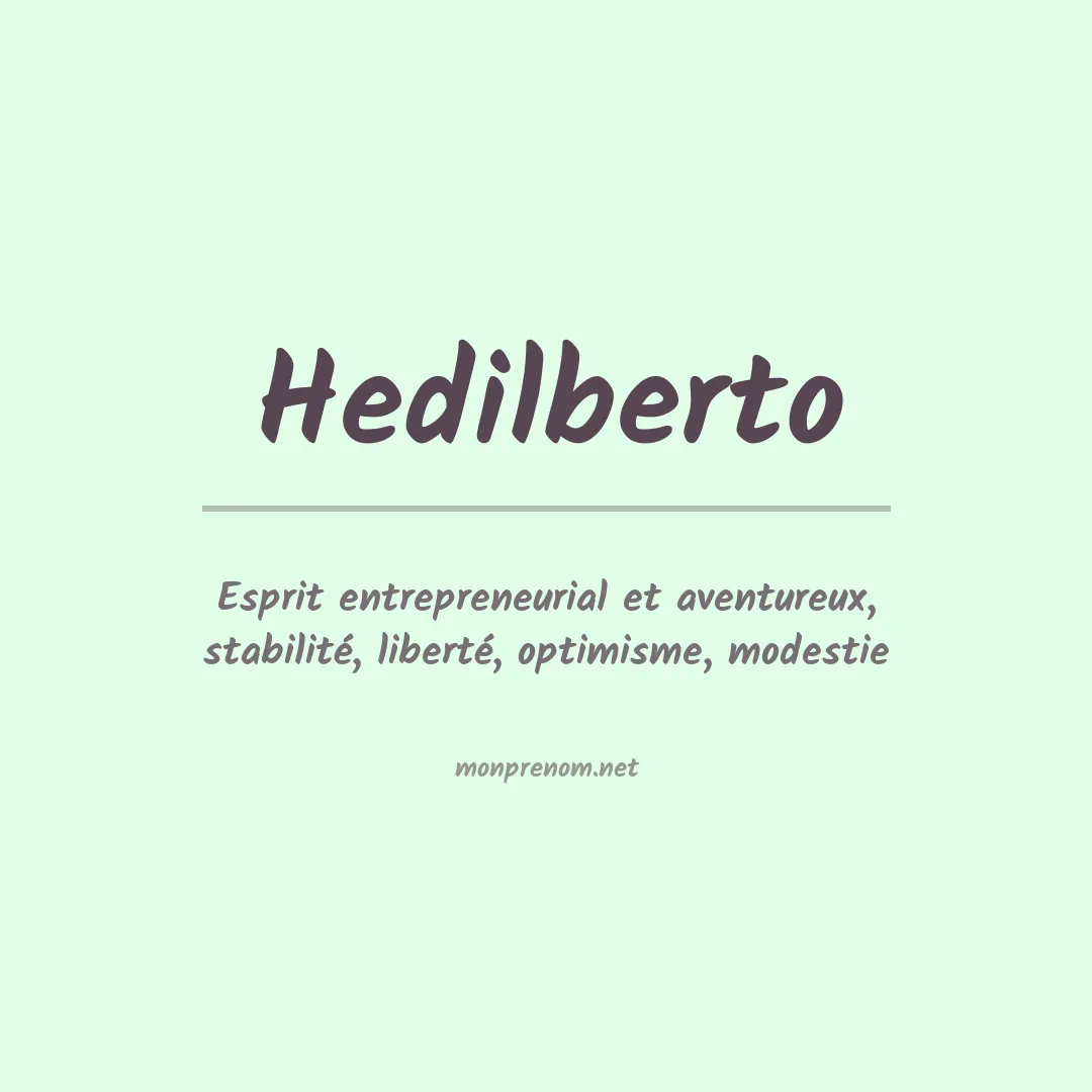 Signification du Prénom Hedilberto Signification du Prénom Hedilberto