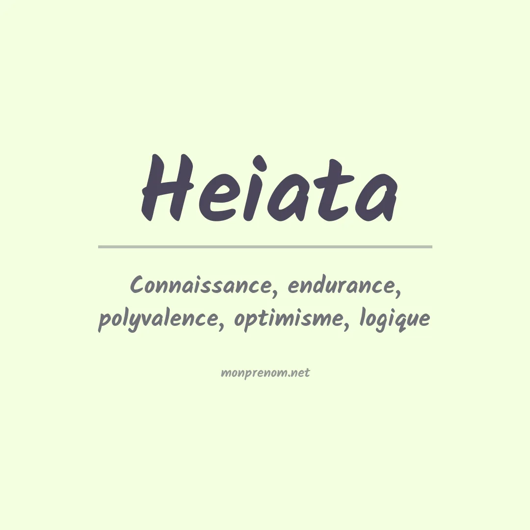 Signification du Prénom Heiata Signification du Prénom Heiata