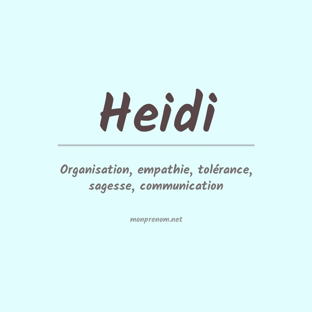 Signification du Prénom Heidi