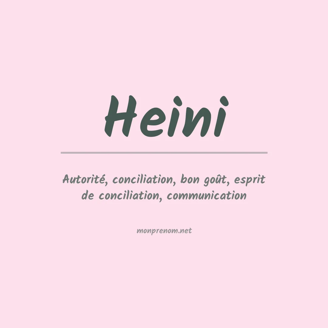 Signification du Prénom Heini Signification du Prénom Heini